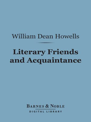 cover image of Literary Friends and Acquaintance (Barnes & Noble Digital Library)